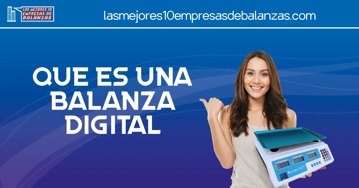 ¿Qué es una balanza digital?