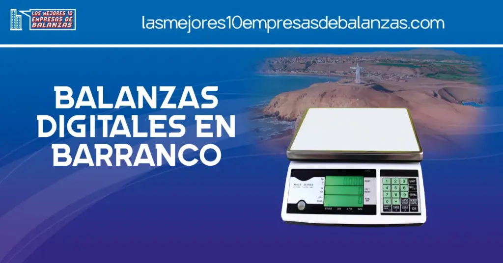 Balanzas digitales en Barranco