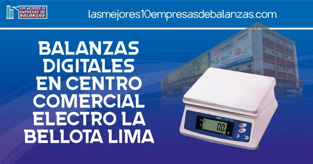 Balanzas Digitales en Centro Comercial Electro La Bellota lima