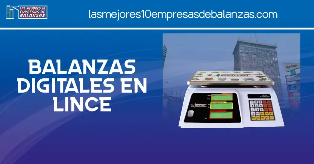 Balanzas Digitales en Lince