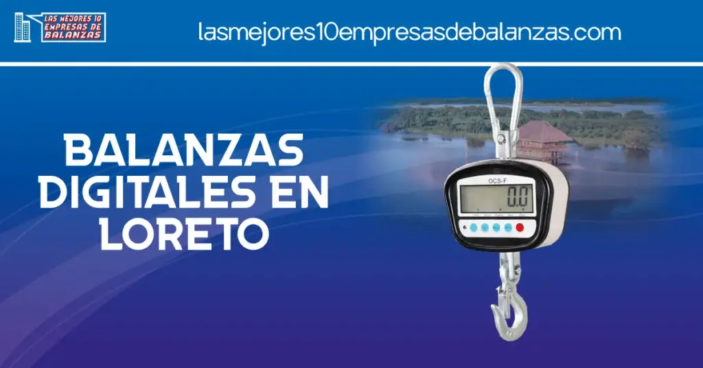 Balanzas Digitales en Loreto