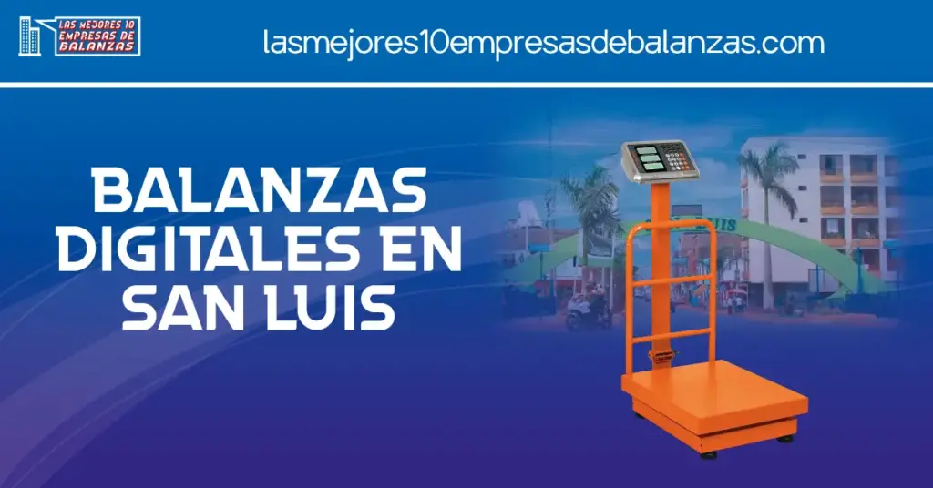 Balanzas Digitales en San Luis